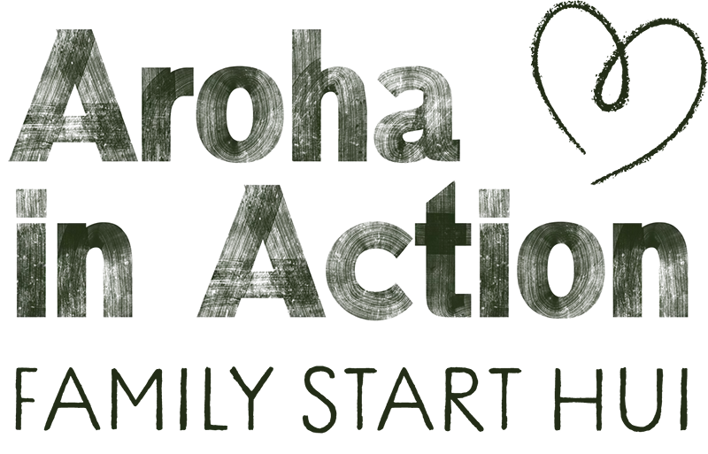 Aroha in Action Family Start Hui
